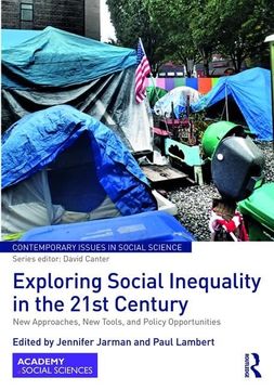 portada Exploring Social Inequality in the 21st Century: New Approaches, New Tools, and Policy Opportunities (en Inglés)