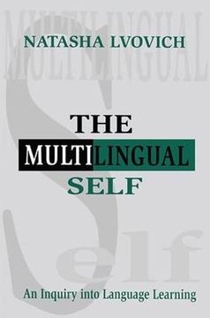portada The Multilingual Self: An Inquiry Into Language Learning (en Inglés)