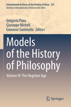 portada Models of the History of Philosophy: Volume IV: The Hegelian Age (in English)