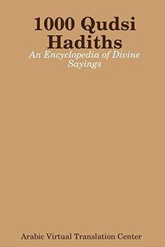 portada 1000 Qudsi Hadiths: An Encyclopedia of Divine Sayings (en Inglés)