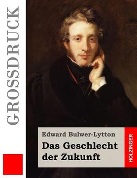 portada Das Geschlecht der Zukunft (Großdruck) (in German)