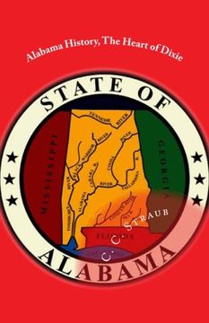 portada Alabama History, The Heart of Dixie