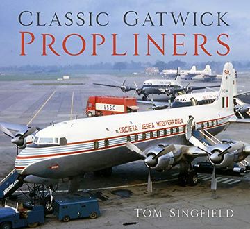 portada Classic Gatwick Propliners (en Inglés)