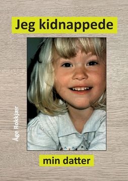 portada Jeg kidnappede min datter (en Danés)