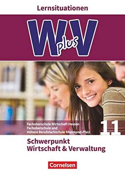 portada Wirtschaft für Fachoberschulen und Höhere Berufsfachschulen - w Plus v - fos Hessen / fos und Hbfs Rheinland-Pfalz Neubearbeitung: Wirtschaft für. Verwaltung: Arbeitsbuch mit Lernsituationen (en Alemán)