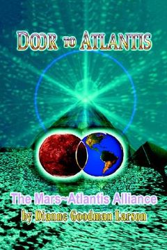portada door to atlantis: the mars atlantis alliance (en Inglés)