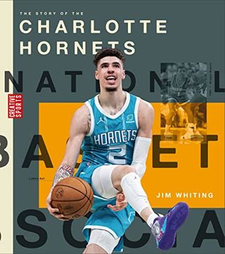 portada The Story of the Charlotte Hornets (Creative Sports: A History of Hoops) (en Inglés)