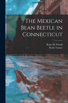 portada The Mexican Bean Beetle in Connecticut (en Inglés)
