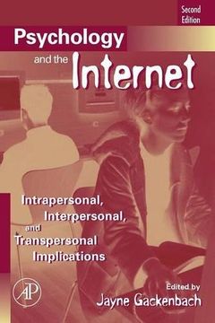 portada Psychology and the Internet: Intrapersonal, Interpersonal, and Transpersonal Implications, 2nd Edition (in English)