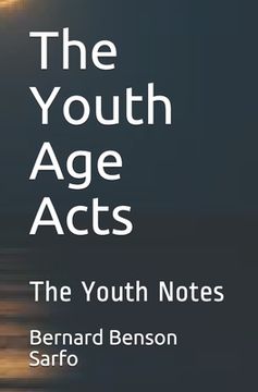 portada The Youth Age Acts: The Youth Notes (en Inglés)