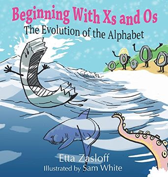 portada Beginning with XS and OS: The Evolution of the Alphabet
