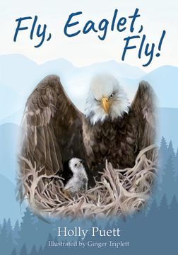 portada Fly, Eaglet, Fly! (in English)
