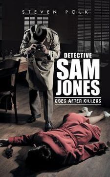 portada Detective Sam Jones Goes After Killers (in English)