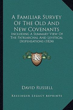 portada a familiar survey of the old and new covenants: including a summary view of the patriarchal and levitical dispensations (1824)