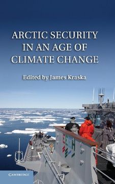 portada Arctic Security in an age of Climate Change (en Inglés)