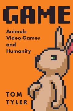 portada Game: Animals, Video Games, and Humanity (in English)