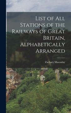 portada List of All Stations of the Railways of Great Britain, Alphabetically Arranged (en Inglés)