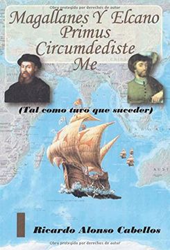 portada Magallanes y Elcano: Primus circumdediste me (tal como tuvo que suceder)