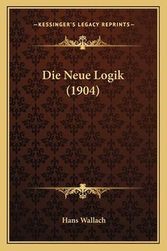 portada Die Neue Logik (1904) (in German)
