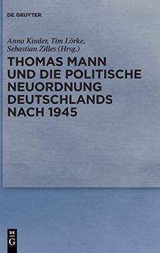 portada Thomas Mann und die Politische Neuordnung Deutschlands Nach 1945 (in German)