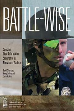 portada Battle-wise: Seeking Time-Information Superiority in Networked Warfare (in English)