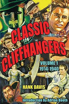 portada Classic Cliffhangers: Volume 1, 1914-1940 (in English)