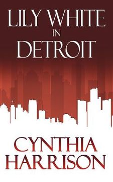 portada Lily White in Detroit (en Inglés)