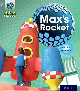 portada Project x: Alien Adventures: Lilac: Max's Rocket (en Inglés)