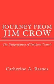 portada Journey From jim Crow: The Desegregation of Southern Transit (Contemporary American History Series) (en Inglés)