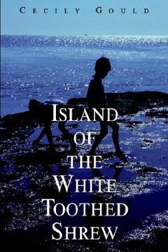 portada island of the white toothed shrew (in English)