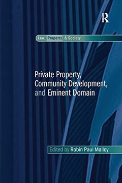 portada Private Property, Community Development, and Eminent Domain (en Inglés)