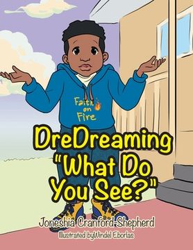 portada Dredreaming "What Do You See?" (in English)