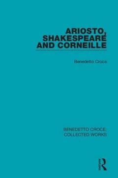 portada Ariosto, Shakespeare and Corneille (Collected Works) 