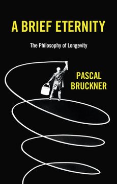 portada A Brief Eternity: The Philosophy of Longevity (en Inglés)