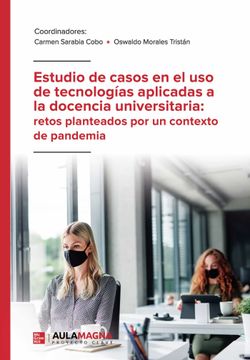 portada Estudio de Casos en el uso de Tecnologias Aplicadas a la Docencia Universitaria: Retos Planteados por un Contexto de Pandemia (in Spanish)