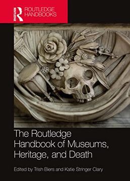 portada The Routledge Handbook of Museums, Heritage, and Death (Routledge Handbooks on Museums, Galleries and Heritage) (en Inglés)