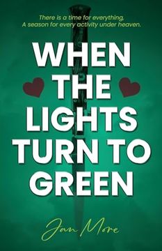portada When The Lights Turn To Green (in English)