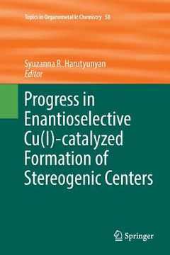 portada Progress in Enantioselective Cu(i)-Catalyzed Formation of Stereogenic Centers (en Inglés)