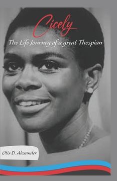 portada Cicely: The Life Journey of a Great Thespian (in English)