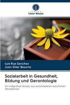 portada Sozialarbeit in Gesundheit, Bildung und Gerontologie (en Alemán)