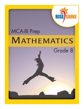 portada Rise & Shine MCA-III Prep Grade 8 Mathematics (en Inglés)