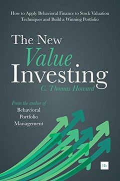 portada The new Value Investing: How to Apply Behavioral Finance to Stock Valuation Techniques and Build a Winning Portfolio (en Inglés)
