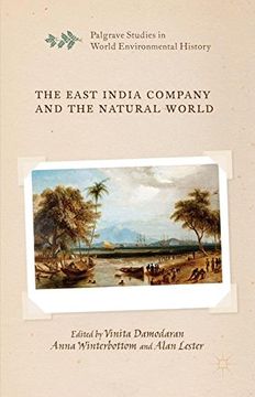 portada The East India Company and the Natural World (Palgrave Studies in World Environmental History) (in English)