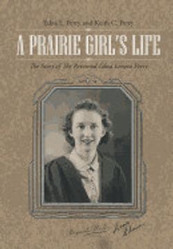 portada A Prairie Girl's Life: The Story of the Reverend Edna Lenora Perry (en Inglés)