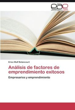 portada Análisis de factores de emprendimiento exitosos: Empresarios y emprendimiento (Spanish Edition)