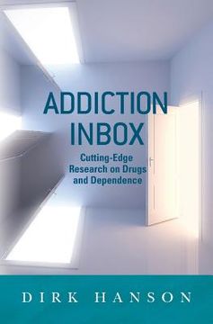 portada Addiction Inbox: Cutting-Edge Research on Drugs and Dependence (en Inglés)