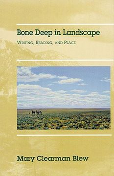 portada bone deep in landscape: writing, reading, and place (en Inglés)