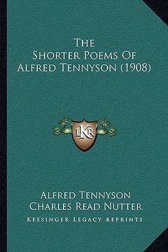 portada the shorter poems of alfred tennyson (1908) (en Inglés)