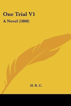 portada one trial v1: a novel (1860) (in English)