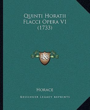 portada quinti horatii flacci opera v1 (1733) (in English)